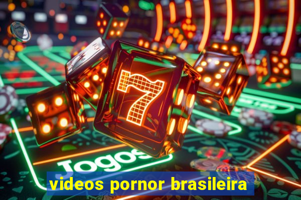 videos pornor brasileira